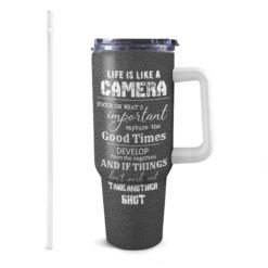 Personalized 40oz Tumbler with White Handle - Photographer's Life Design, Life is Like a Camera Quote - Meaningful Photographer Profession Gift for Birthday, Christmas, Appreciation